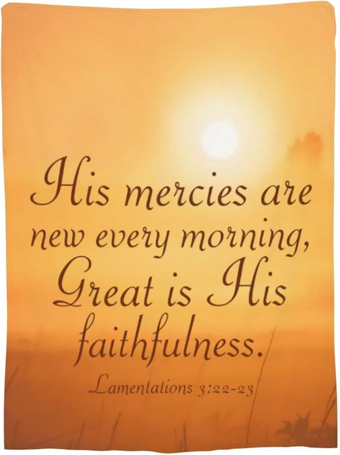 80X60 Lamentations 3 22 His Mercies are New Bible Verse Lightweight Flannel Blanket - Soft and Breathable Polyester Suitable for Travel Camping and Home Decoration
