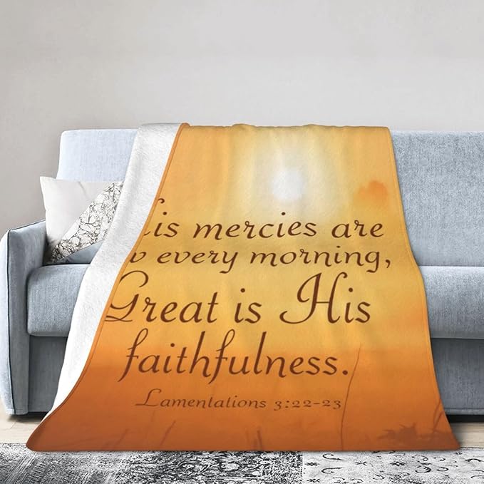 80X60 Lamentations 3 22 His Mercies are New Bible Verse Lightweight Flannel Blanket - Soft and Breathable Polyester Suitable for Travel Camping and Home Decoration